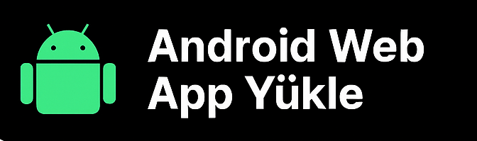 Android Web App Yükle